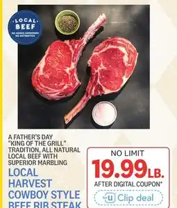 Kings Food Markets LOCAL HARVEST COWBOY STYLE BEEF RIB STEAK offer