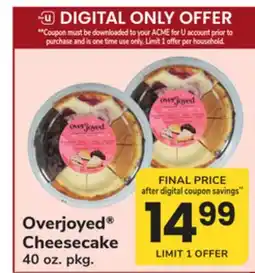 ACME Overjoyed Cheesecake offer