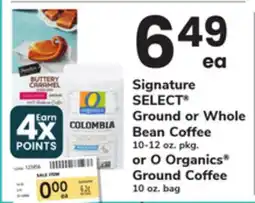 ACME Signature SELECT Ground or Whole Bean Coffee 10-12 oz. pkg. or O Organics Ground Coffee 10 oz. bag offer