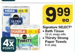 ACME Signature SELECT • Bath Tissue 12 ct. mega rolls • Thirsty Strong Paper Towels 6 ct. pkg offer