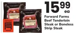 ACME Forward Farms Beef Tenderloin Steak or Boneless Strip Steak offer