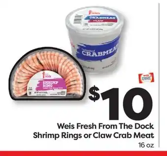 Weis Markets Weis Fresh From The Dock Shrimp Rings or Claw Crab Meat offer