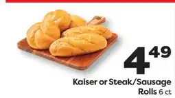 Weis Markets Kaiser or Steak/Sausage Rolls offer