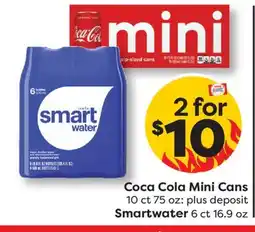 Weis Markets Coca Cola Mini Cans 10 ct 75 oz: Smartwater 6 ct 16.9 oz offer