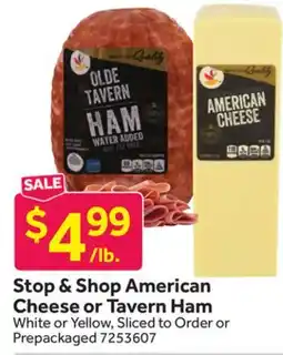 Stop&Shop Stop & Shop American Cheese or Tavern Ham offer