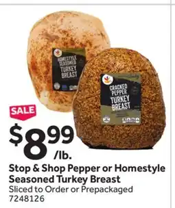 Stop&Shop Stop & Shop Pepper or Homestyle Seasoned Turkey Breast offer