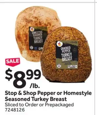 Stop&Shop Stop & Shop Pepper or Homestyle Seasoned Turkey Breast offer