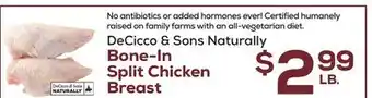 DeCicco & Sons DeCicco & Sons Naturally Bone-In Split Chicken Breast offer