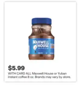 CVS ALL Maxwell House or Yuban instant coffee 8 oz offer