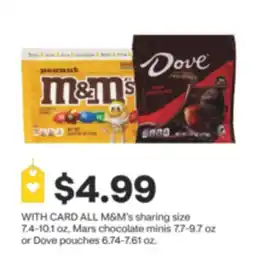 CVS All M & M's sharing size 7.4-10.1 oz. Mars chocolate minis 7.7-9.7 oz or Dove pouches 6.74-7.61 oz offer