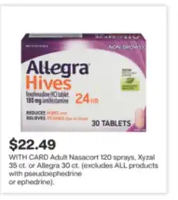 CVS Adult Nasacort 120 sprays, Xyzal 35 ct. or Allegra 30 ct offer