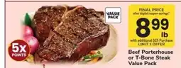 Safeway Beef Porterhouse or T-Bone Steak Value Pack offer