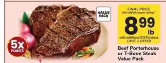 Safeway Beef Porterhouse or T-Bone Steak Value Pack offer