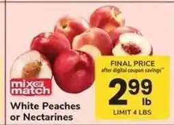 Safeway White Peaches or Nectarines offer