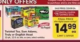 Safeway Twisted Tea, Sam Adams, Truly or Dogfish Head offer