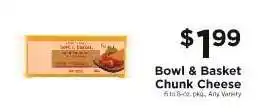 ShopRite Bowl & Basket Chunk Cheese offer