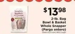 ShopRite Bowl & Basket Whole Snapper offer