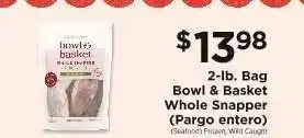 ShopRite Bowl & Basket Whole Snapper offer