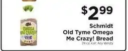 ShopRite Schmidt Old Tyme Omega Me Crazy! Bread offer