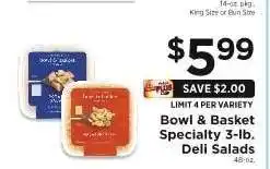 ShopRite Bowl & Basket Specialty Deli Salads offer