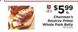 ShopRite Chairman's Reserve Prime Whole Pork Belly offer