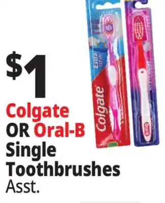 Ocean State Job Lot Colgate OR Oral-B Single Toothbrushes offer