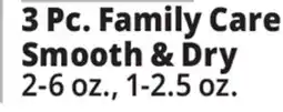 Ocean State Job Lot 3 Pc. Family care Smooth & Dry offer