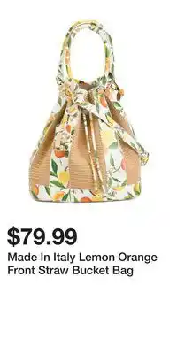 TJ Maxx Made In Italy Lemon Orange Front Straw Bucket Bag offer