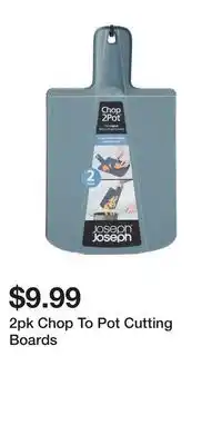 TJ Maxx 2pk Chop To Pot Cutting Boards offer
