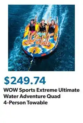 Sam's Club WOW Sports Extreme Ultimate Water Adventure Quad 4-Person Towable offer