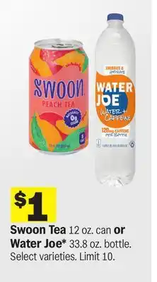 Meijer Swoon Tea 12 oz. can or Water Joe* 33.8 oz. bottle offer