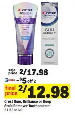 Meijer Crest Gum, Brilliance or Deep Stain Remover Toothpastes offer