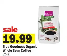 Meijer True Goodness Organic Whole Bean Coffee offer