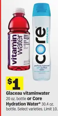 Meijer Glaceau vitaminwater 20 oz. bottle or Core Hydration Water* 30.4 oz. bottle offer