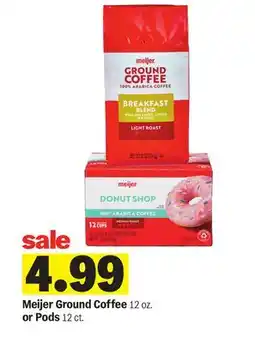 Meijer Meijer Ground Coffee 12 oz. or Pods 12 ct offer