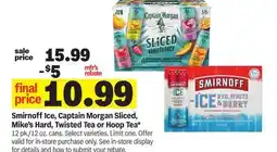 Meijer Smirnoff Ice, Captain Morgan Sliced, Mike's Hard, Twisted Tea or Hoop Tea offer