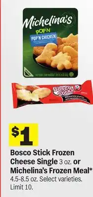 Meijer Bosco Stick Frozen Cheese Single 3 oz. or Michelina's Frozen Meal offer