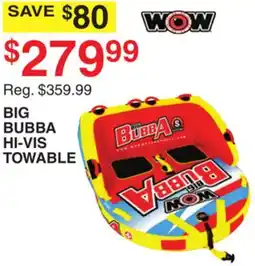 Dunham's Sports BIG BUBBA HI-VIS TOWABLE offer