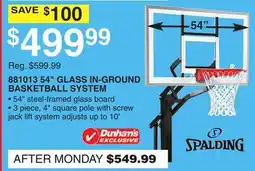 Dunham's Sports 881013 54 GLASS IN-GROUND BASKETBALL SYSTEM offer