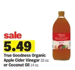 Meijer True Goodness Organic Apple Cider Vinegar or Coconut Oil offer