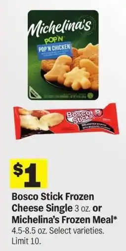 Meijer Bosco Stick Frozen Cheese Single or Michelina’s Frozen Meal offer