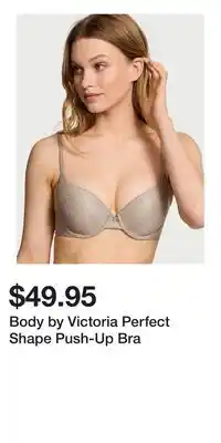 Victoria's Secret Body by Victoria Perfect Shape Push-Up Bra offer