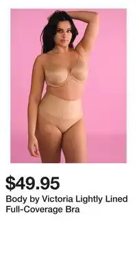 Victoria's Secret Body by Victoria Lightly Lined Full-Coverage Bra offer