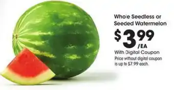 Kroger Whole Seedless or Seeded Watermelon offer