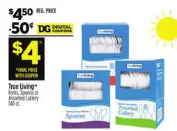Dollar General True Living TM Forks, Spoons or Assorted Cutlery offer
