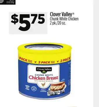 Dollar General Clover Valley Chunk White Chicken offer