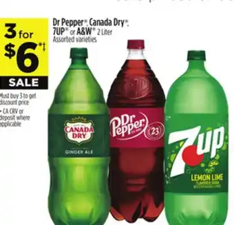 Dollar General Dr Pepper , Canada Dry , 7UP or A & W offer
