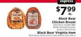 ShopRite Black Bear Chicken Breast / Black Bear Virginia Ham offer