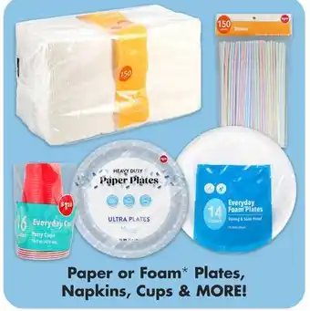 Dollar Tree Paper or Foam Plates, Napkins, Cups & MORE! offer