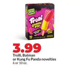 Hy-Vee Trolli, Batman or Kung Fu Panda novelties offer